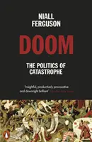 Doom: Politica catastrofei - Doom: The Politics of Catastrophe