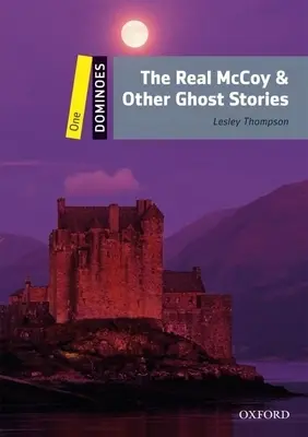 Dominoes: Level 1: 400-Word Vocabulary the Real McCoy & Other Ghost Stories