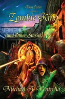 Terin Ostler și regele zombi (și alte povestiri) - Terin Ostler and the Zombie King (and Other Stories)