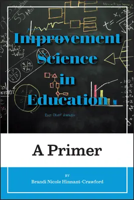 Știința îmbunătățirii în educație: A Primer - Improvement Science in Education: A Primer