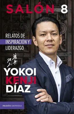 Saln 8. Relatos de Inspiracin Y Liderazgo