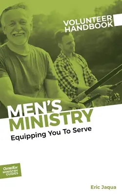 Manualul voluntarilor pentru slujba bărbaților - Men's Ministry Volunteer Handbook