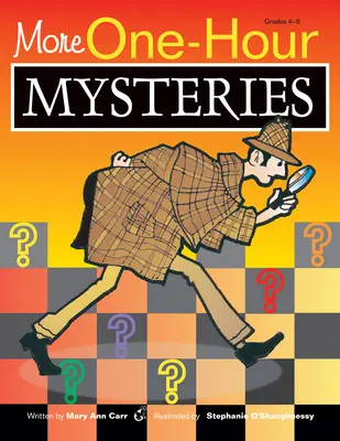 Mai multe mistere de o oră: Clasele 4-8 - More One-Hour Mysteries: Grades 4-8