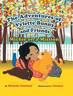 Aventurile lui Vylette Bunny și ale prietenilor: Michie într-o misiune - The Adventures of Vylette Bunny and Friends: Michie on a Mission