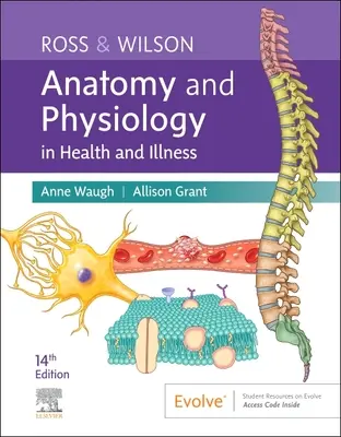 Ross & Wilson Anatomie și fiziologie în sănătate și boală - Ross & Wilson Anatomy and Physiology in Health and Illness
