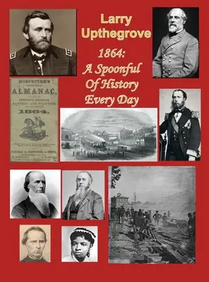 1864: O lingură de istorie în fiecare zi - 1864: A Spoonful of History Every Day