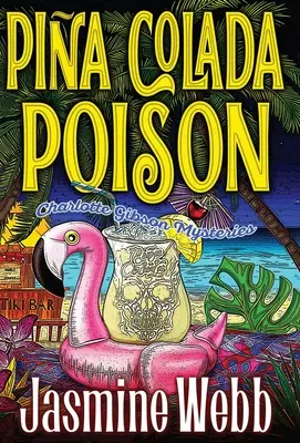 Otrava Pina Colada - Pina Colada Poison