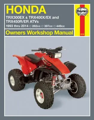 Atv-uri Honda Trx300ex & Trx400x/Ex și Trx450r/Er 1993 până în 2014: 282cc, 397cc, 449cc - Honda Trx300ex & Trx400x/Ex and Trx450r/Er Atvs 1993 Thru 2014: 282cc, 397cc, 449cc