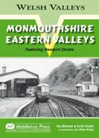 Monmouthshire Eastern Valley - inclusiv Newport Docks - Monmouthshire Eastern Valley - Featuring Newport Docks