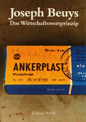 Joseph Beuys: Das Wirtschaftswertprinzip / Principiul valorii economice - Joseph Beuys: Das Wirtschaftswertprinzip / The Principle of Economic Value