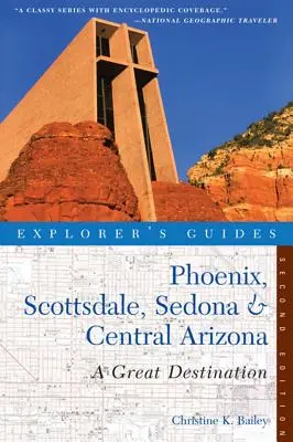 Explorer's Guide Phoenix, Scottsdale, Sedona & Central Arizona: O destinație excelentă - Explorer's Guide Phoenix, Scottsdale, Sedona & Central Arizona: A Great Destination
