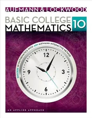 Basic College Mathematics: O abordare aplicată - Basic College Mathematics: An Applied Approach
