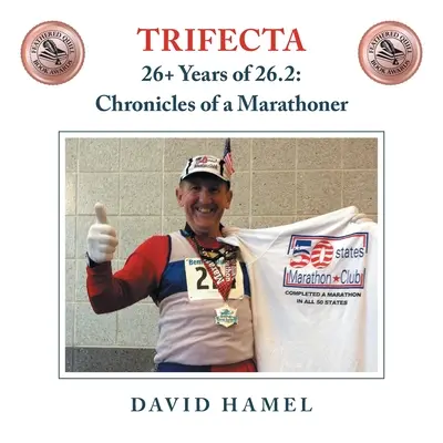 Trifecta: 26+ ani de 26.2: Cronicile unui maratonist - Trifecta: 26+ Years of 26.2: Chronicles of a Marathoner