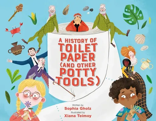 O istorie a hârtiei igienice (și a altor instrumente pentru oliță) - A History of Toilet Paper (and Other Potty Tools)