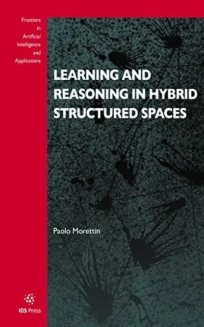 ÎNVĂȚAREA ȘI RAȚIONAMENTUL ÎN STRUCTURI HIBRIDE - LEARNING & REASONING IN HYBRID STRUCTURE