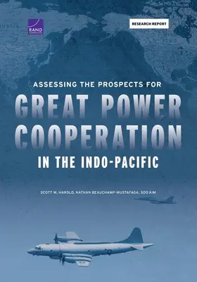 Evaluarea perspectivelor de cooperare a marilor puteri în Indo-Pacific - Assessing the Prospects for Great Power Cooperation in the Indo-Pacific