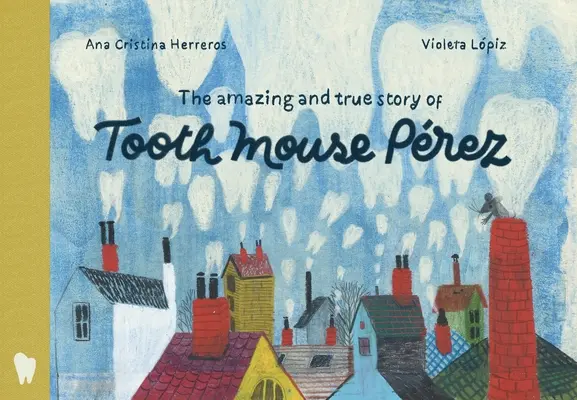 Uimitoarea și adevărata poveste a șoricelului cu dinți Prez - The Amazing and True Story of Tooth Mouse Prez