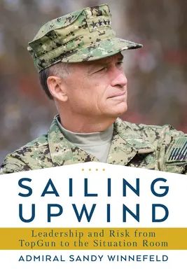 Navigând cu vântul în sus: Leadership, risc și inovație de la Top Gun la Situation Room - Sailing Upwind: Leadership, Risk, and Innovation from Top Gun to the Situation Room