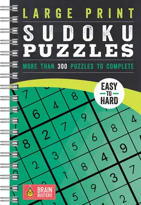 Enigme Sudoku verzi cu caractere mari: Peste 200 de puzzle-uri de completat - Large Print Sudoku Puzzles Green: Over 200 Puzzles to Complete