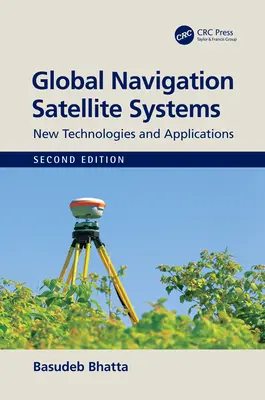Sisteme globale de navigație prin satelit: Noi tehnologii și aplicații - Global Navigation Satellite Systems: New Technologies and Applications