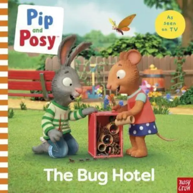 Pip și Posy: The Bug Hotel - carte ilustrată pentru televiziune - Pip and Posy: The Bug Hotel - TV tie-in picture book