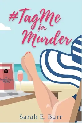 #TagMe pentru crimă: A Trending Topic Mystery - #TagMe For Murder: A Trending Topic Mystery