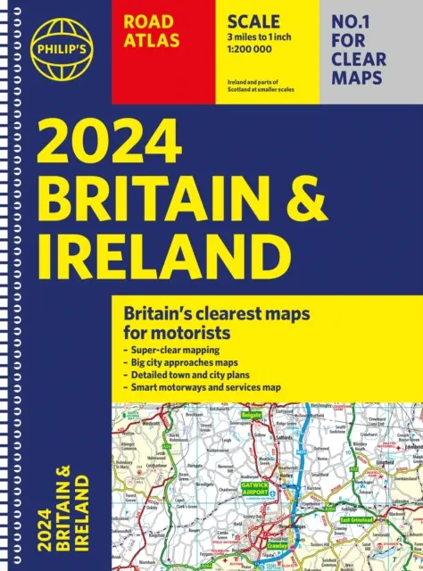 2024 Philip's Road Atlas - Marea Britanie și Irlanda - 2024 Philip's Road Atlas Britain and Ireland