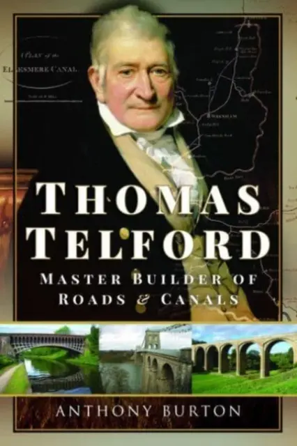 Thomas Telford: Maestru constructor de drumuri și canale - Thomas Telford: Master Builder of Roads and Canals