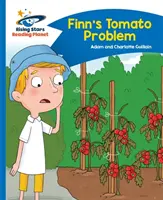 Reading Planet - Finn's Tomato Problem - Albastru: Comet Street Kids - Reading Planet - Finn's Tomato Problem - Blue: Comet Street Kids