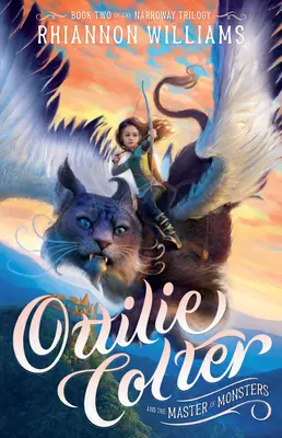 Ottilie Colter și maestrul monștrilor: Volumul 2 - Ottilie Colter and the Master of Monsters: Volume 2