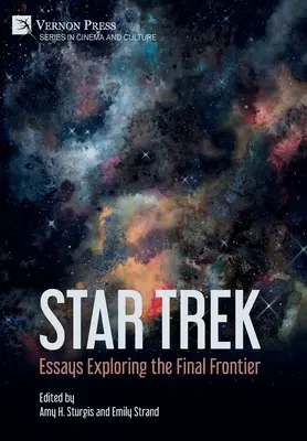 Star Trek: Eseuri de explorare a frontierei finale - Star Trek: Essays Exploring the Final Frontier