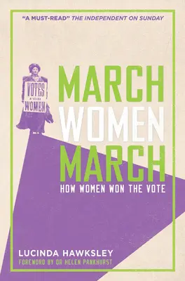 March Women March: Cum au câștigat femeile votul - March Women March: How Women Won the Vote