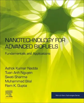Nanotehnologie pentru biocombustibili avansați: Fundamente și aplicații - Nanotechnology for Advanced Biofuels: Fundamentals and Applications