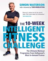 Provocarea fitnessului inteligent pe 10 săptămâni - 10-Week Intelligent Fitness Challenge