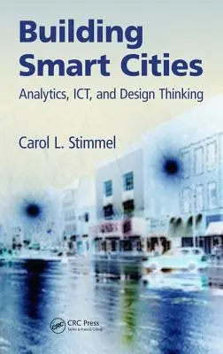 Construirea orașelor inteligente: Analiză, Ict și gândire de design - Building Smart Cities: Analytics, Ict, and Design Thinking