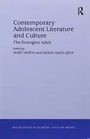 Literatura și cultura adolescenților contemporani: Adultul emergent - Contemporary Adolescent Literature and Culture: The Emergent Adult