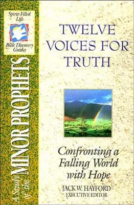 Seria de descoperiri biblice Viața plină de Duhul Sfânt: B14 - Douăsprezece voci pentru adevăr - The Spirit-Filled Life Bible Discovery Series: B14-Twelve Voices for Truth