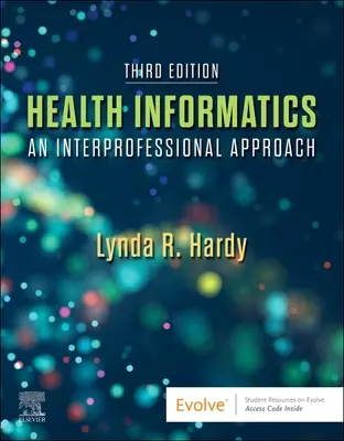 Informatică în domeniul sănătății: O abordare interprofesională - Health Informatics: An Interprofessional Approach