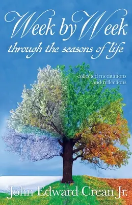 Săptămână de săptămână prin anotimpurile vieții - Week by Week through the Seasons of Life
