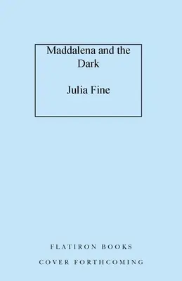 Maddalena și întunericul - Maddalena and the Dark