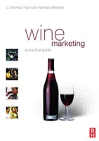Marketingul vinului (Hall C. Michael (Universitatea din Canterbury Noua Zeelandă)) - Wine Marketing (Hall C. Michael (University of Canterbury New Zealand))