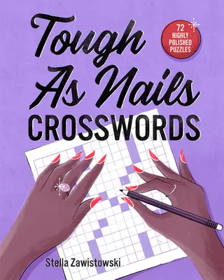 Cuvinte încrucișate dure ca niște cuie - Tough as Nails Crosswords