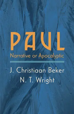 Pavel: narativ sau apocaliptic - Paul: Narrative or Apocalyptic