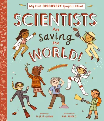 Oamenii de știință salvează lumea! - Scientists Are Saving the World!