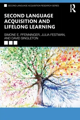 Dobândirea limbii secunde și învățarea pe tot parcursul vieții - Second Language Acquisition and Lifelong Learning