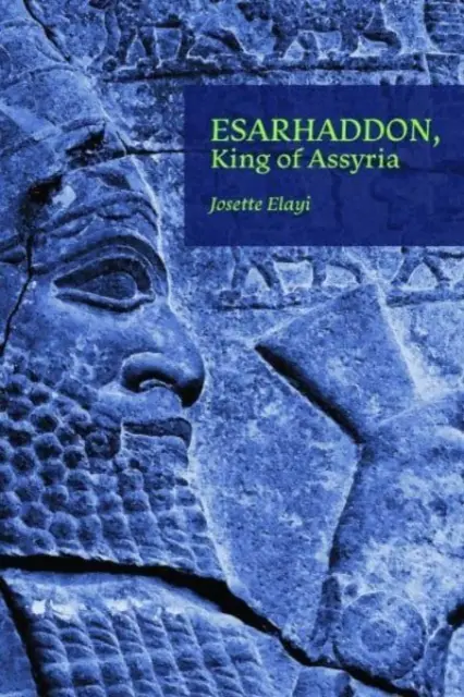 Esarhaddon, rege al Asiriei - Esarhaddon, King of Assyria