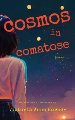 Cosmos în comă: Poezii - Cosmos in Comatose: Poems