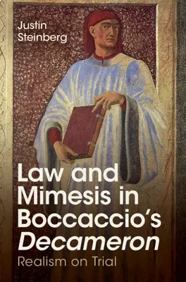 Lege și Mimesis în Decameronul lui Boccaccio: Realismul la încercare - Law and Mimesis in Boccaccio's Decameron: Realism on Trial