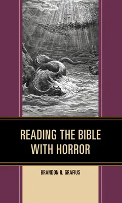 Citirea Bibliei cu groază - Reading the Bible with Horror