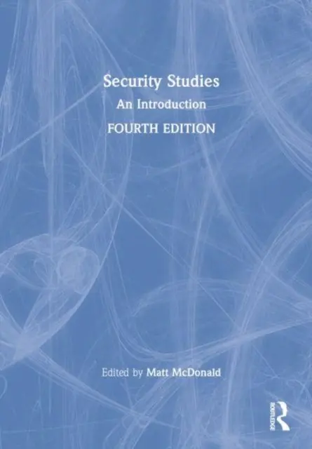 Studii de securitate: O introducere - Security Studies: An Introduction
